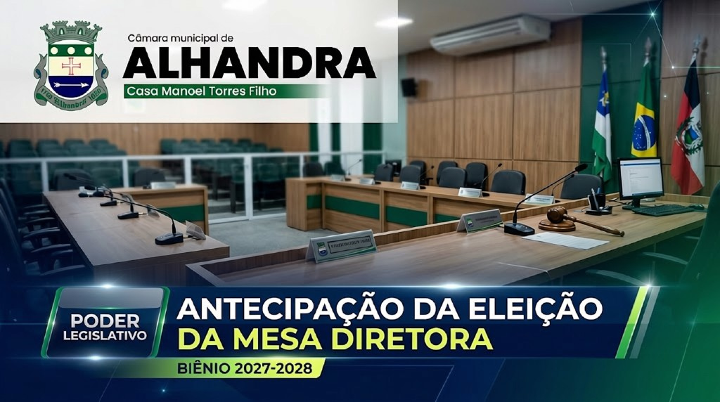 EDITAL DE CONVOCAÇÃO PARA A SESSÃO DE ELEIÇÃO DA MESA DIRETORA  DA  CÂMARA  MUNICIPAL  DE  ALHANDRA  PARA  O  BIÊNIO 2027/2028